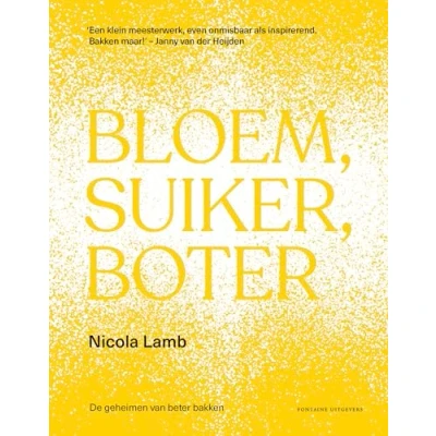 Abbildung von Bloem, suiker, boter: de geheimen van beter bakken