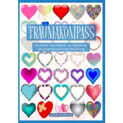 Abbildung von Traumakompass: Kreatives Arbeitsbuch zur Selbsthilfe bei posttraumatischer Belastung