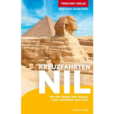 Abbildung von TRESCHER Reiseführer Kreuzfahrten Nil: Von Abu Simbel über Assuan, Luxor und Minya nach Kairo