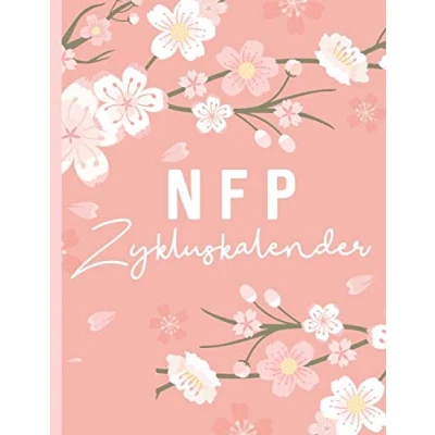 Abbildung von NFP Kalender: Zykluskalender: Zyklustagebuch, 60 Zyklus Tabellen zum Ausfüllen für die Natürliche Familienplanung &amp; Verhütung mit der symptothermalen Methode 21.6 x 27.9 cm, 128 Seiten