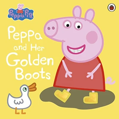 Abbildung von Peppa Pig: and Her Golden Boots: Bilderbuch