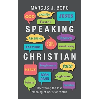 Abbildung von Speaking Christian Recovering the Lost Meaning of Words