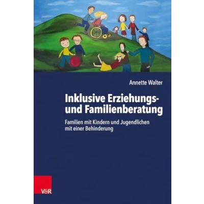 Abbildung von Inklusive Erziehungs und Familienberatung: Familien mit Kindern Jugendlichen einer Behinderung
