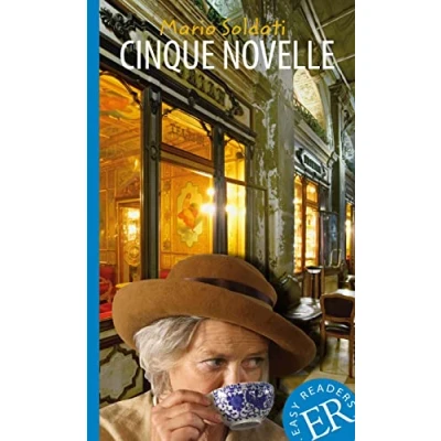 Abbildung von Cinque novelle: Italienische Lektüre A2 B1 (Easy Readers (Italienisch))