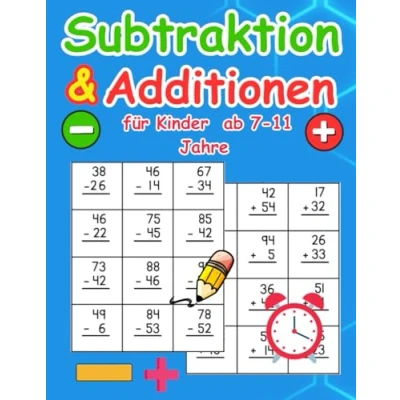 Abbildung von Subtraktion &amp; Additionen für Kinder ab 7 11 Jahre: Zeitgesteuerten Mathematischen Tests, Mathe Übungen mit Lösungen