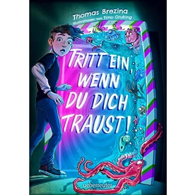 Abbildung von Tritt ein, wenn du dich traust! (Tritt ein!, Bd. 1)