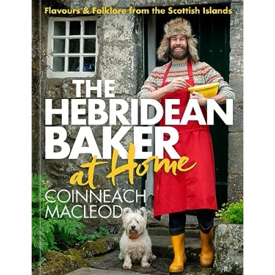 Abbildung von the Hebridean Baker at Home: Flavours &amp; Folklore from Scottish Islands