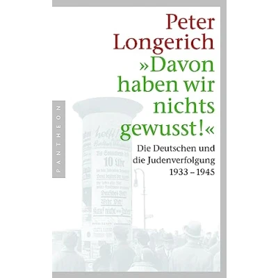 Abbildung von &quot;Davon haben wir nichts gewusst!&quot;: die Deutschen und Judenverfolgung 1933 1945