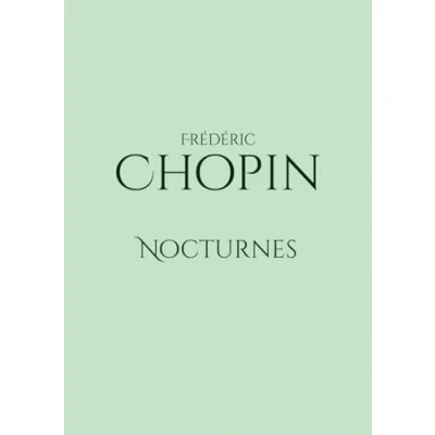 Abbildung von Nocturnes: Nocturnes by Frédéric Chopin for piano