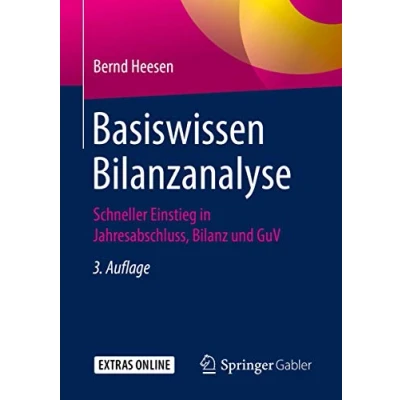 Abbildung von Basiswissen Bilanzanalyse: Schneller Einstieg in Jahresabschluss, Bilanz und GuV