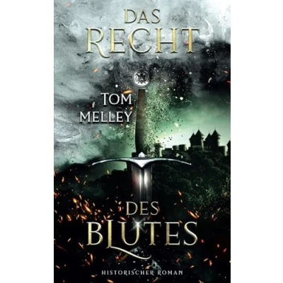 Abbildung von Das Recht des Blutes: Historischer Roman (Die packende Mittelalter Saga, Band 4)