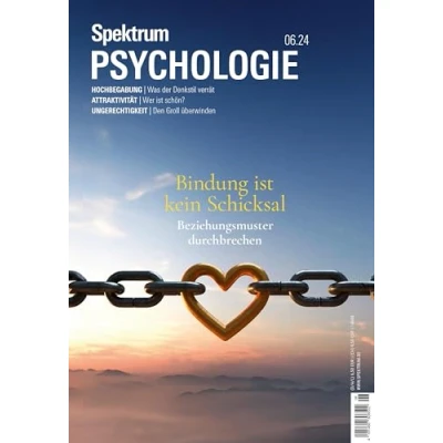 Abbildung von Spektrum Psychologie 6/2024 Bindung ist kein Schicksal: Beziehungsmuster durchbrechen