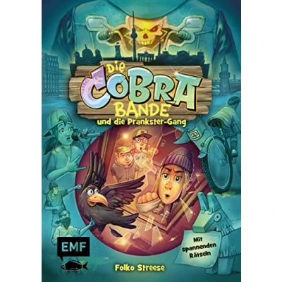 Abbildung von die Cobra Bande und Prankster Gang (Die Reihe Band 2): Detektivroman für Kinder ab 8 Jahren mit spannenden Rätseln