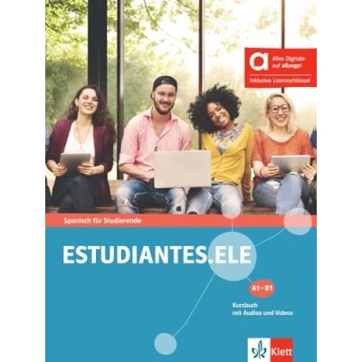 Abbildung von Estudiantes.ELE A1 B1 Hybride Ausgabe allango: Spanisch für Studierende. Kursbuch mit Audios und Videos inklusive Lizenzschlüssel allango (24 Monate) (Estudiantes.ELE: Studierende)