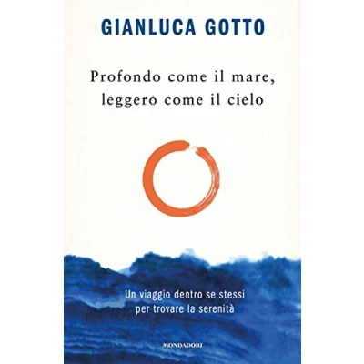 Abbildung von Profondo come il mare,leggero cielo.Un viaggio dentro se stessi (Vivere meglio)