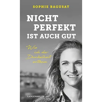 Abbildung von Nicht perfekt ist auch gut: Wie ich der Dunkelheit entkam
