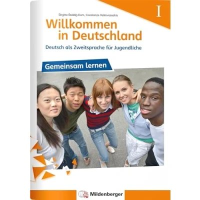 Abbildung von Willkommen in Deutschland Deutsch als Zweitsprache für Jugendliche, Gemeinsam Lernen I