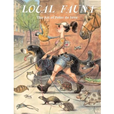 Abbildung von Local Fauna: The Art of Peter de Sève