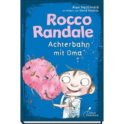 Abbildung von Rocco Randale 05 Achterbahn mit Oma: Randale, Band 5