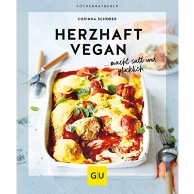 Abbildung von Herzhaft vegan: ...macht satt und glücklich (GU Küchenratgeber)