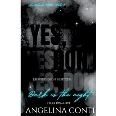 Abbildung von YES, DON (Dark Romance): Dark is the night (The Black Kitten Club)