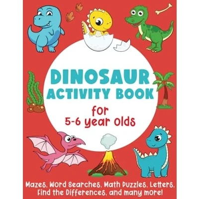 Abbildung von Dinosaur Activity Book For 5 6 Year Olds: Mazes, Word Searches, Math Puzzles, Letters, Find the Differences, Counting, and many more!