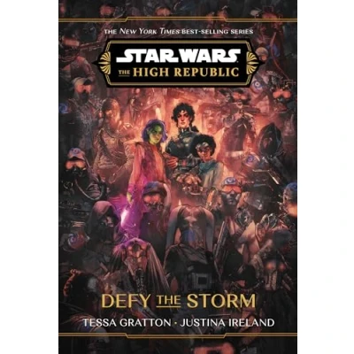 Abbildung von Star Wars: The High Republic: Defy Storm (Star Republic (Young Adult), Band 7)