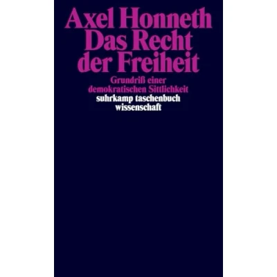 Abbildung von Das Recht der Freiheit: Grundriß einer demokratischen Sittlichkeit (suhrkamp taschenbuch wissenschaft)