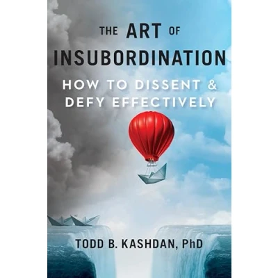 Abbildung von The Art of Insubordination: How to Dissent and Defy Effectively