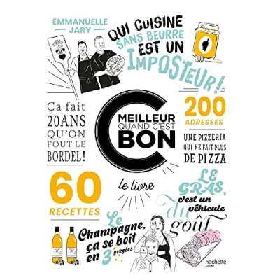 Abbildung von c&#039;est meilleur quand bon: Le livre qui donne du goût à la vie
