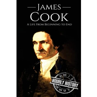 Abbildung von James Cook: A Life From Beginning to End (Biographies of Explorers)