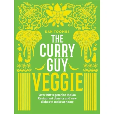 Abbildung von Curry Guy Veggie: Over 100 Vegetarian Indian Restaurant Classics and New Dishes to Make at Home
