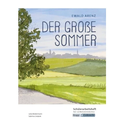 Abbildung von Der große Sommer Ewald Arenz Schülerarbeitsheft Realschule und Werkrealschule: Interpretationshilfe, Arbeitsheft, Lernmittel, Pflichtlektüre, ... (Prüfungsvorbereitung: Baden Württemberg)