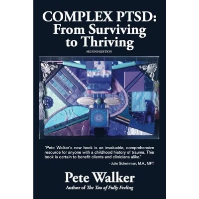 Abbildung von Complex PTSD: FROM Surviving to Thriving: A GUIDE AND MAP FOR RECOVERING CHILDHOOD TRAUMA