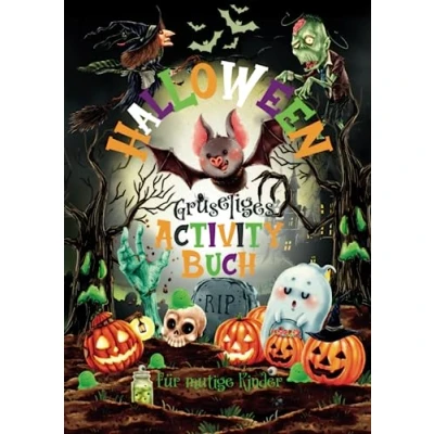 Abbildung von Halloween Gruseliges Activity Buch für mutige Kinder: Schaurig Schönes Aktivitätsbuch mit kniffligen Labyrinthen, Finde den Unterschied Bildern und vielem mehr