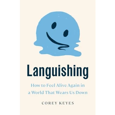 Abbildung von Languishing: How to Feel Alive Again in a World That Wears Us Down