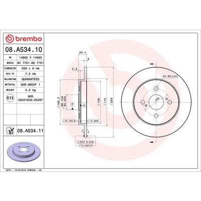 Abbildung von BREMBO Bremsscheibe TOYOTA: Yaris II Hatchback, Vios / Saloon, III Hatchback COATED DISC LINE 259mm 9mm 4 voll beschichtet 08.A534.11