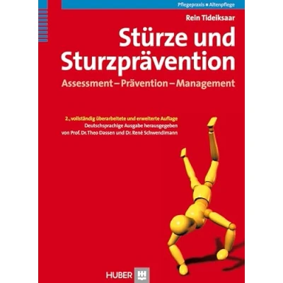 Abbildung von Stürze und Sturzprävention: Assessment Prävention Management