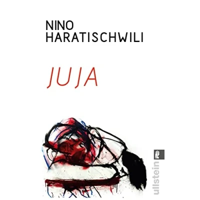Abbildung von Juja: Das preisgekrönte Debüt von Nino Haratischwili erstmals im Taschenbuch