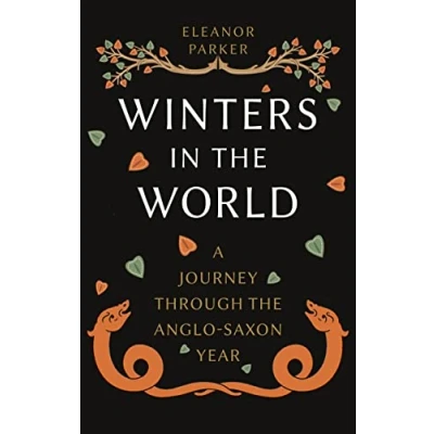 Abbildung von Winters in the World: A Journey Through Anglo Saxon Year