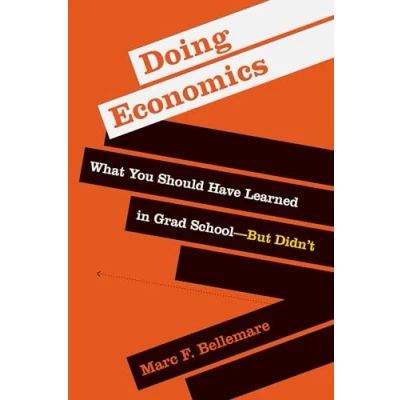 Abbildung von Doing Economics: What You Should Have Learned in Grad School―But Didn’t