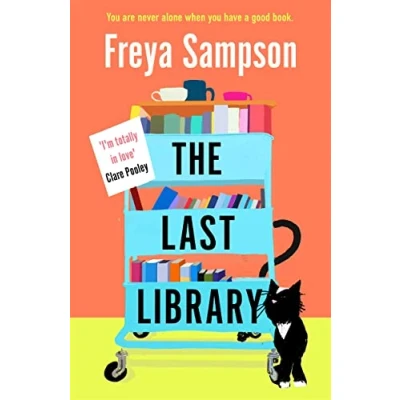 Abbildung von The Last Library: &#039;I really loved this . a brilliant first novel&#039; Katie Fforde
