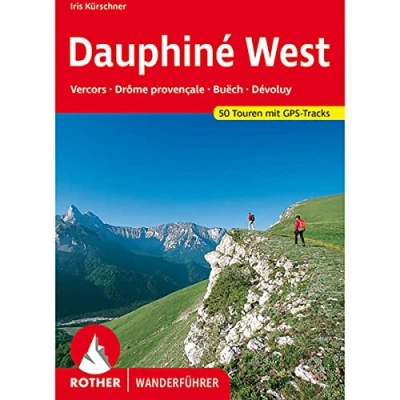 Abbildung von Dauphiné West Vercors, Drôme provençale, Buech, Devoluy. 54 Touren.