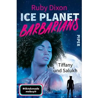 Abbildung von Ice Planet Barbarians Tiffany und Salukh (Ice 5): Roman Der BookTok Erfolg: So heiß können Aliens sein!