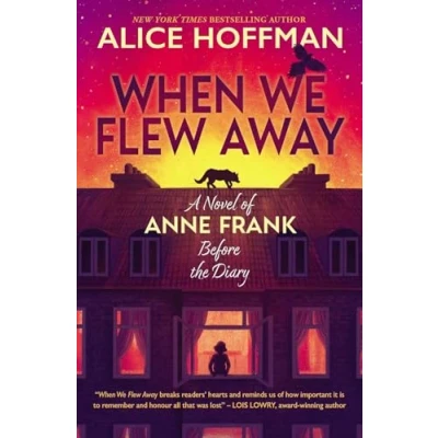 Abbildung von When We Flew Away: A Novel of Anne Frank, Before the Diary