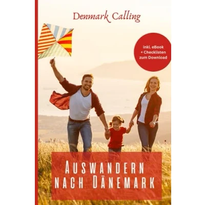 Abbildung von Auswandern nach Dänemark: Ein umfassender Leitfaden für alle, die in Erwägung ziehen, Dänemark auszuwandern.