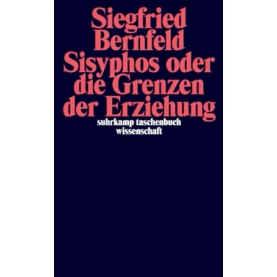 Abbildung von Sisyphos oder die Grenzen der Erziehung (suhrkamp taschenbuch wissenschaft)