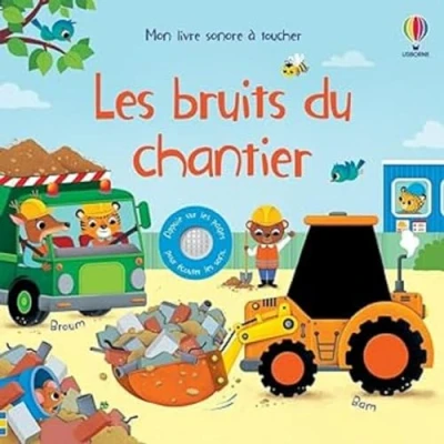 Abbildung von Les bruits du chantier Mon livre sonore à toucher Dès 1 an