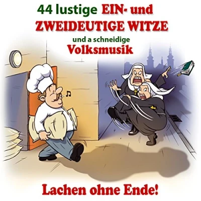 Abbildung von 44 Lustige Ein und.Zweideutige Witze und a schneidige Volksmusik; Nicht ganz jugendfrei; Humor; Lachen ohne Ende;
