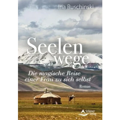 Abbildung von Seelenwege: Die magische Reise einer Frau zu sich selbst